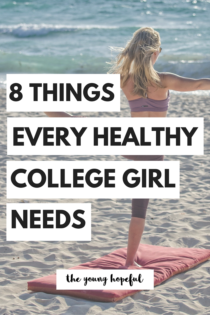 Every healthy college girl needs these things in her dorm room!
